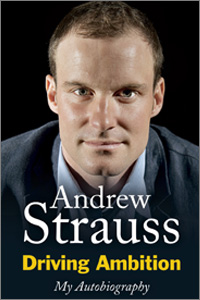 Andrew Strauss - Driving Ambition - My autobiography