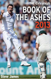 The Telegraph Book of The Ashes 2013