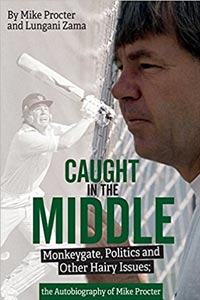 Caught in the Middle - the Autobiography of Mike Procter