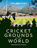 The Times' Cricket Grounds of the World - Foreword by Mike Atherton - Introduction by Richard Whitehead