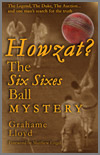 Howzat? The Six Sixes Ball Mystery