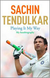 Sachin Tendulkar - Playing It My Way