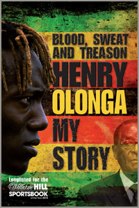 Blood, Sweat and Treason Henry Olonga My Story