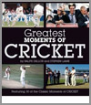 Greatest Moments of Cricket