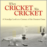 When Cricket was Cricket