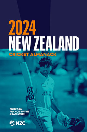 2024 New Zealand Cricket Almanack Edited by Francis Payne and Ian Smith