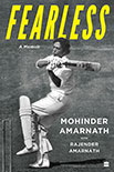 Fearless - A Memoir - Mohinder Amarnath with Rajender Amarnath